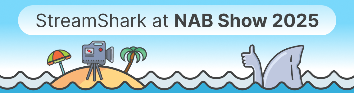 Meet StreamShark at NAB Show 2025